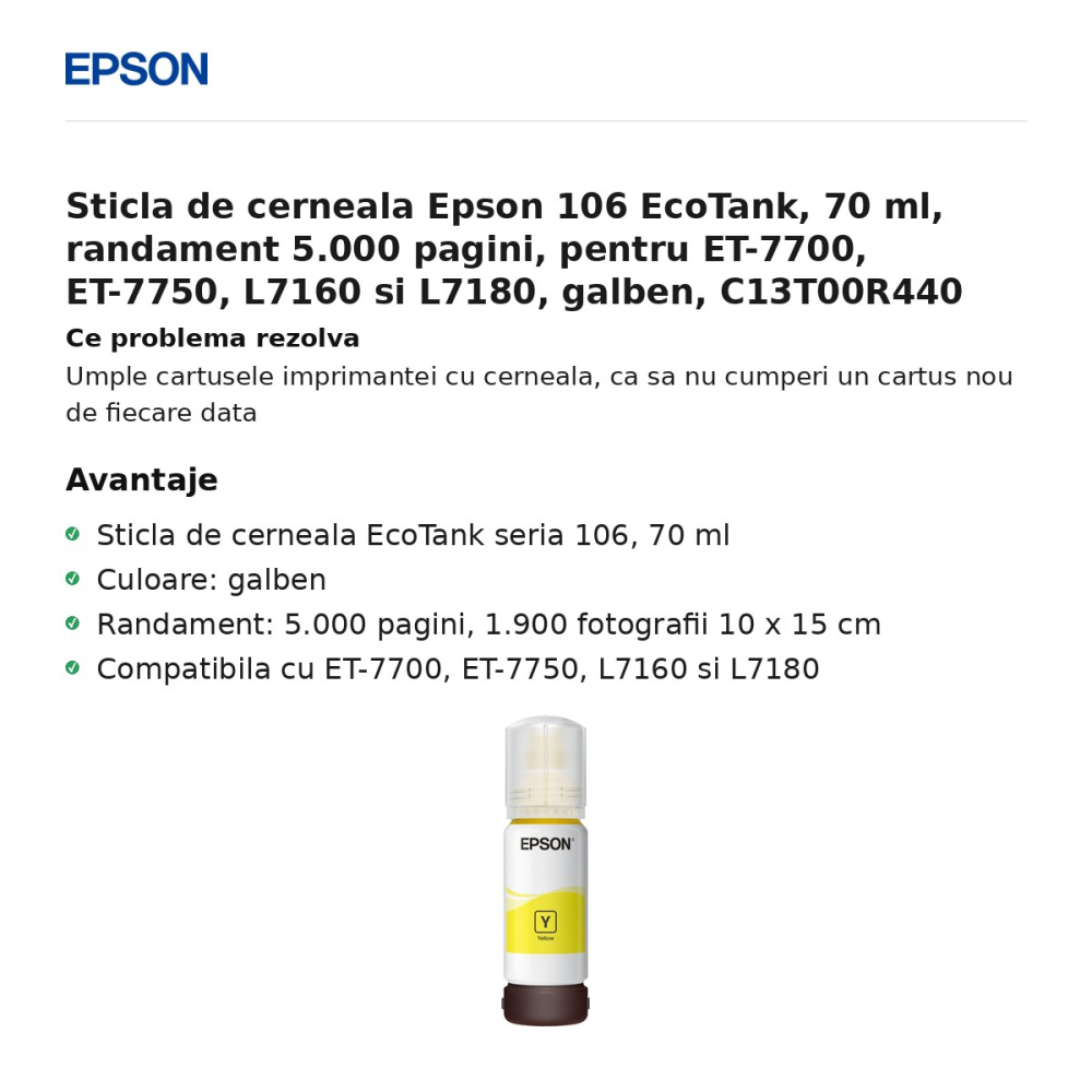Sticla de cerneala Epson 106 EcoTank, 70 ml, randament 5.000 pagini, pentru ET-7700, ET-7750, L7160 si L7180, galben, C13T00R440 [2]