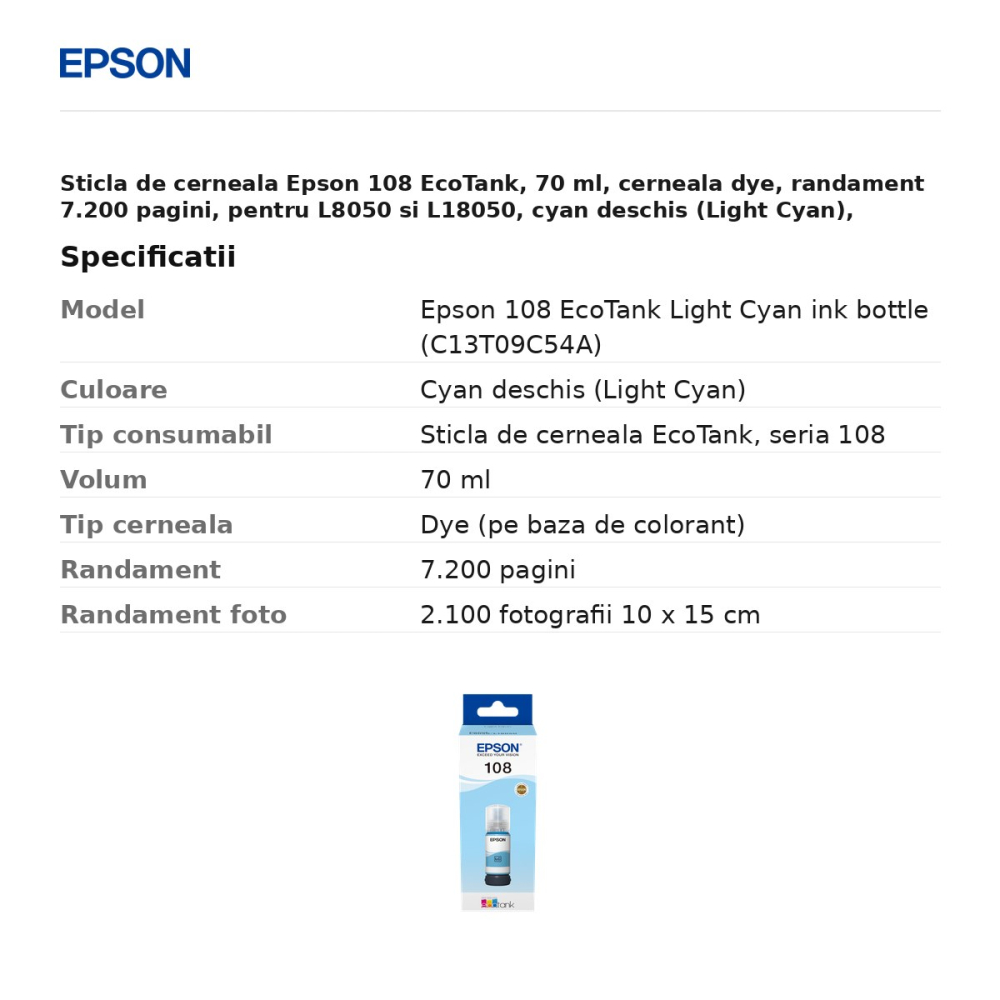 Sticla de cerneala Epson 108 EcoTank, 70 ml, cerneala dye, randament 7.200 pagini, pentru L8050 si L18050, cyan deschis (Light Cyan), C13T09C54A [3]