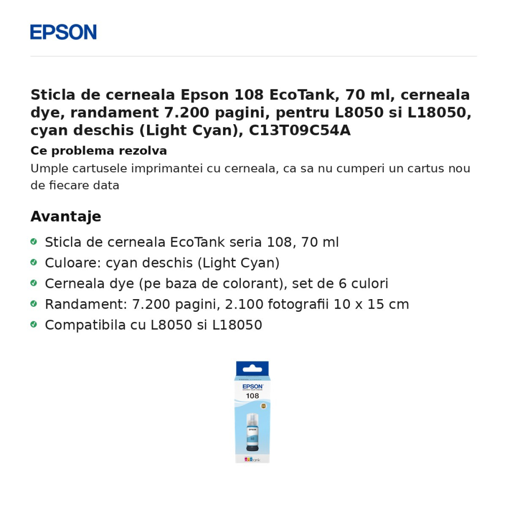 Sticla de cerneala Epson 108 EcoTank, 70 ml, cerneala dye, randament 7.200 pagini, pentru L8050 si L18050, cyan deschis (Light Cyan), C13T09C54A [2]