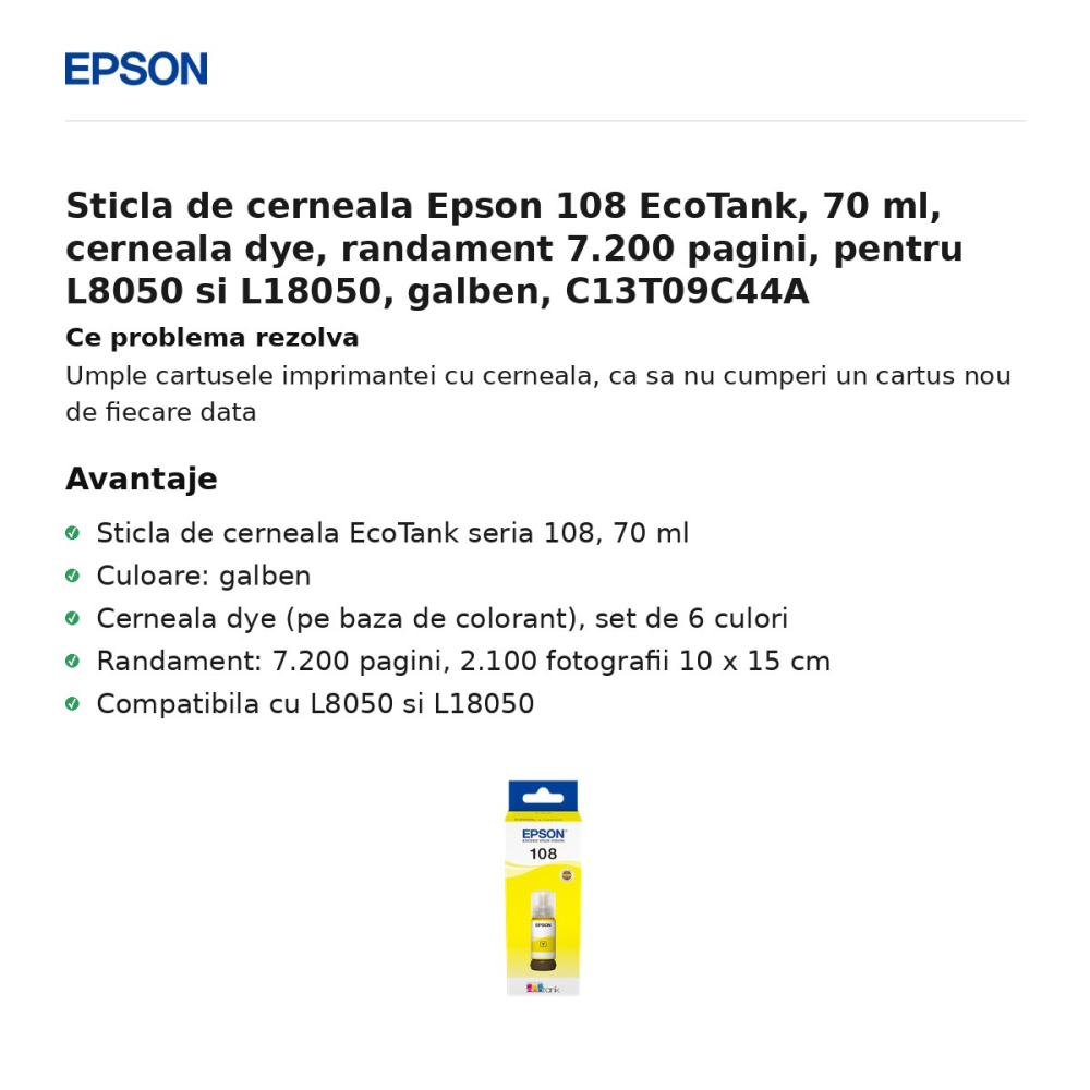 Sticla de cerneala Epson 108 EcoTank, 70 ml, cerneala dye, randament 7.200 pagini, pentru L8050 si L18050, galben, C13T09C44A [2]