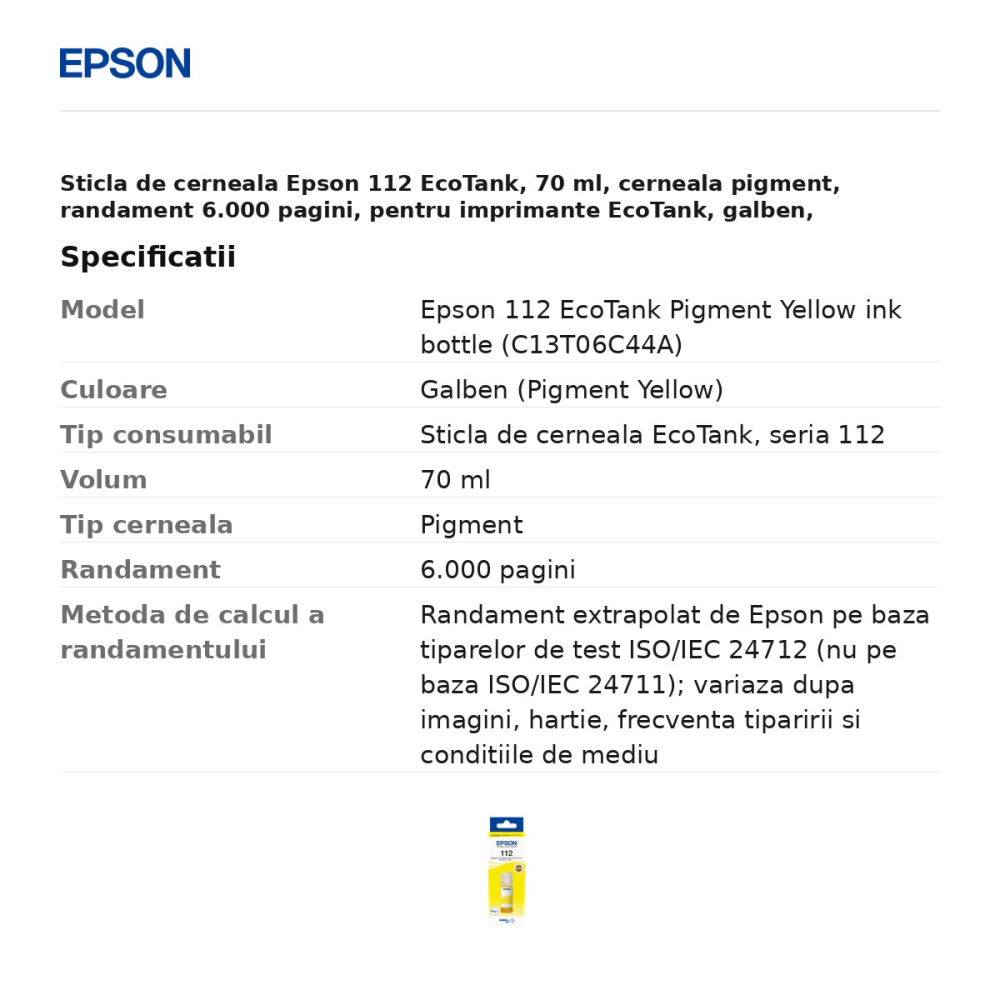 Sticla de cerneala Epson 112 EcoTank, 70 ml, cerneala pigment, randament 6.000 pagini, pentru imprimante EcoTank, galben, C13T06C44A [3]