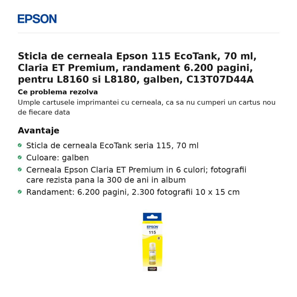 Sticla de cerneala Epson 115 EcoTank, 70 ml, Claria ET Premium, randament 6.200 pagini, pentru L8160 si L8180, galben, C13T07D44A [2]
