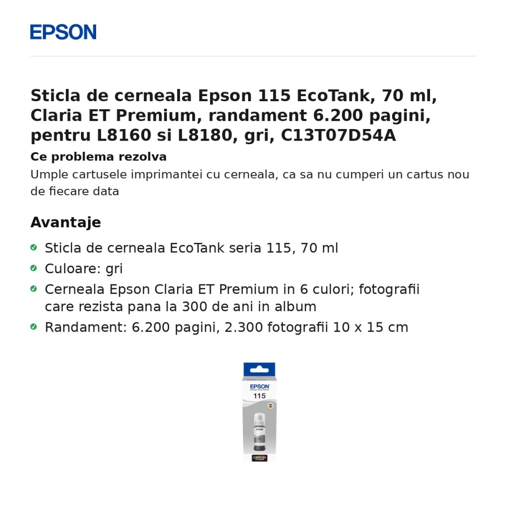 Sticla de cerneala Epson 115 EcoTank, 70 ml, Claria ET Premium, randament 6.200 pagini, pentru L8160 si L8180, gri, C13T07D54A [2]