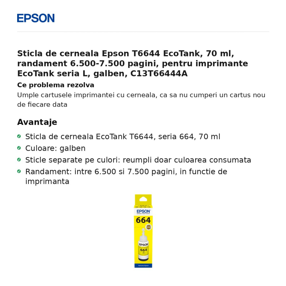 Sticla de cerneala Epson T6644 EcoTank, 70 ml, randament 6.500-7.500 pagini, pentru imprimante EcoTank seria L, galben, C13T66444A [2]