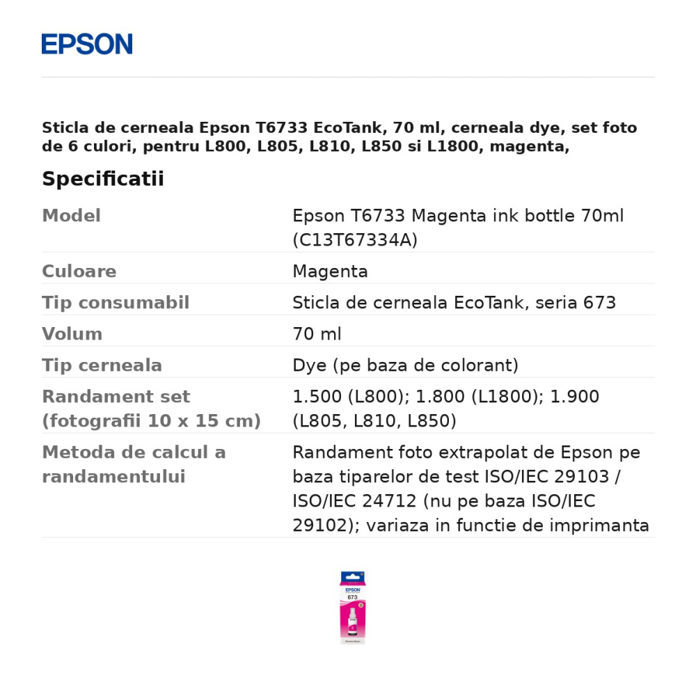 Sticla de cerneala Epson T6733 EcoTank, 70 ml, cerneala dye, set foto de 6 culori, pentru L800, L805, L810, L850 si L1800, magenta, C13T67334A [3]