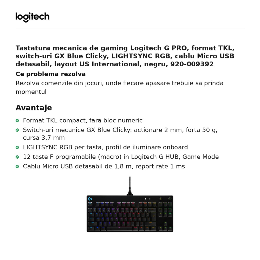 Tastatura mecanica de gaming Logitech G PRO, format TKL, switch-uri GX Blue Clicky, LIGHTSYNC RGB, cablu Micro USB detasabil, layout US International, negru, 920-009392 [2]