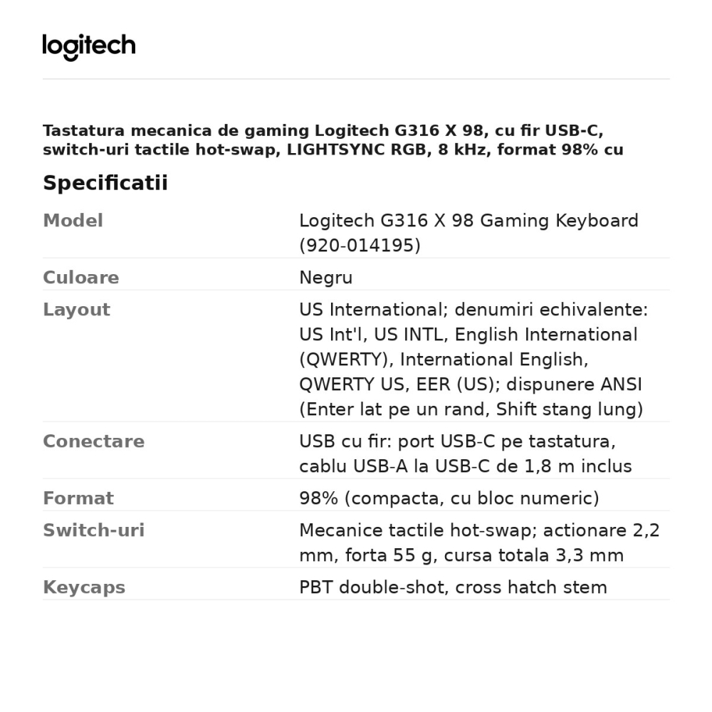 Tastatura mecanica de gaming Logitech G316 X 98, cu fir USB-C, switch-uri tactile hot-swap, LIGHTSYNC RGB, 8 kHz, format 98% cu numeric, layout US International, negru, 920-014195 [3]