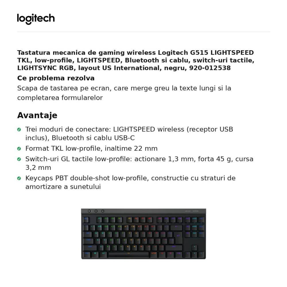 Tastatura mecanica de gaming wireless Logitech G515 LIGHTSPEED TKL, low-profile, LIGHTSPEED, Bluetooth si cablu, switch-uri tactile, LIGHTSYNC RGB, layout US International, negru, 920-012538 [2]