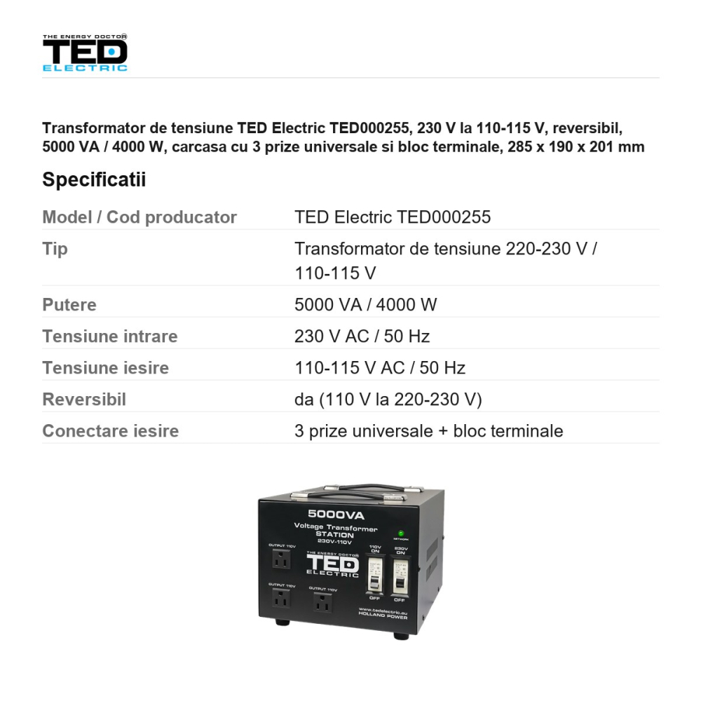 Transformator de tensiune TED Electric TED000255, 230 V la 110-115 V, reversibil, 5000 VA / 4000 W, carcasa cu 3 prize universale si bloc terminale, 285 x 190 x 201 mm [3]