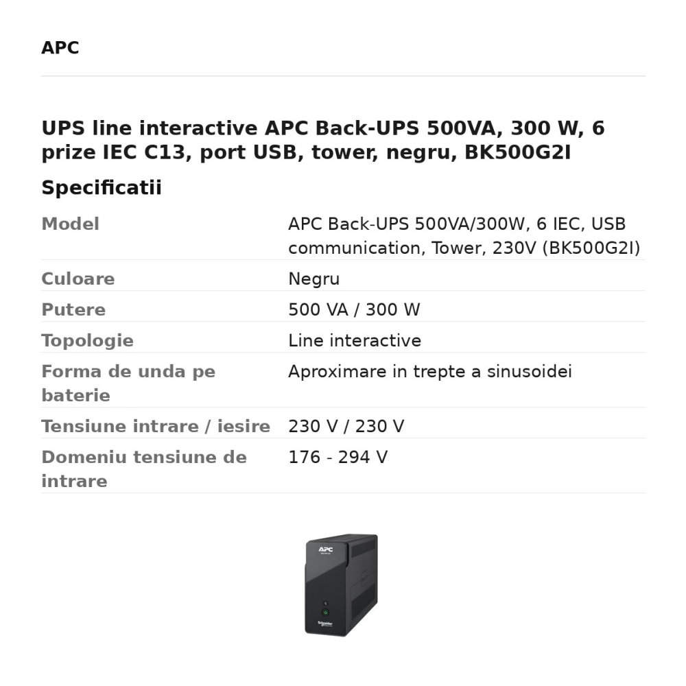 UPS line interactive APC Back-UPS 500VA, 300 W, 6 prize IEC C13, port USB, tower, negru, BK500G2I [3]