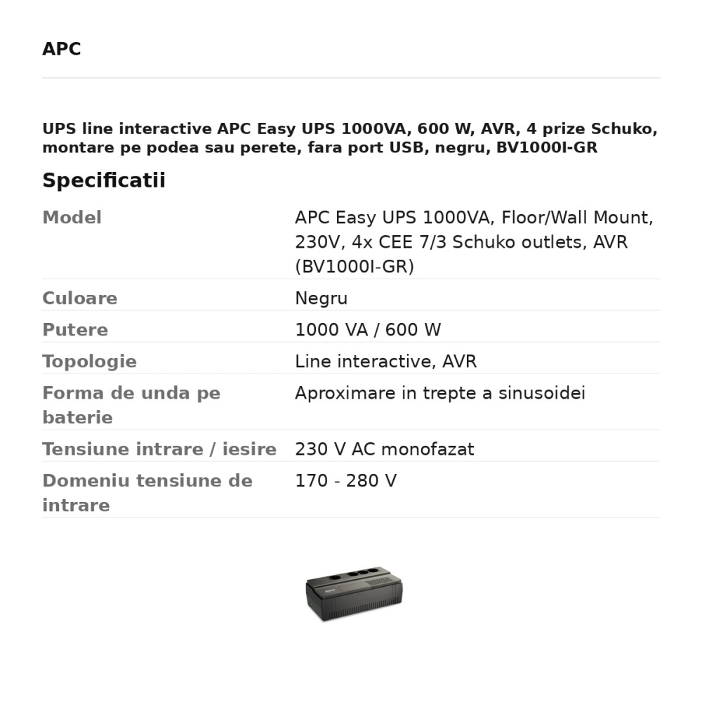 UPS line interactive APC Easy UPS 1000VA, 600 W, AVR, 4 prize Schuko, montare pe podea sau perete, fara port USB, negru, BV1000I-GR [3]