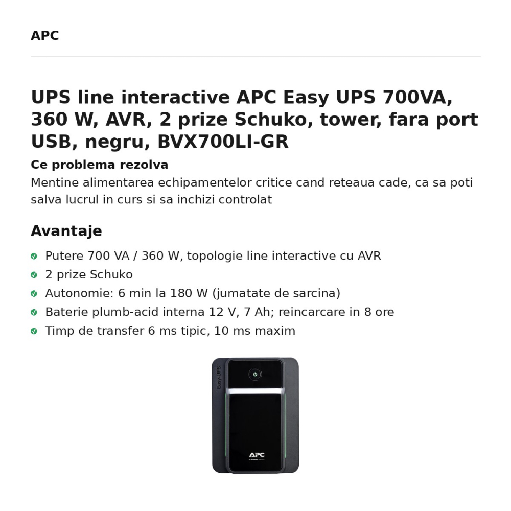 UPS line interactive APC Easy UPS 700VA, 360 W, AVR, 2 prize Schuko, tower, fara port USB, negru, BVX700LI-GR [2]