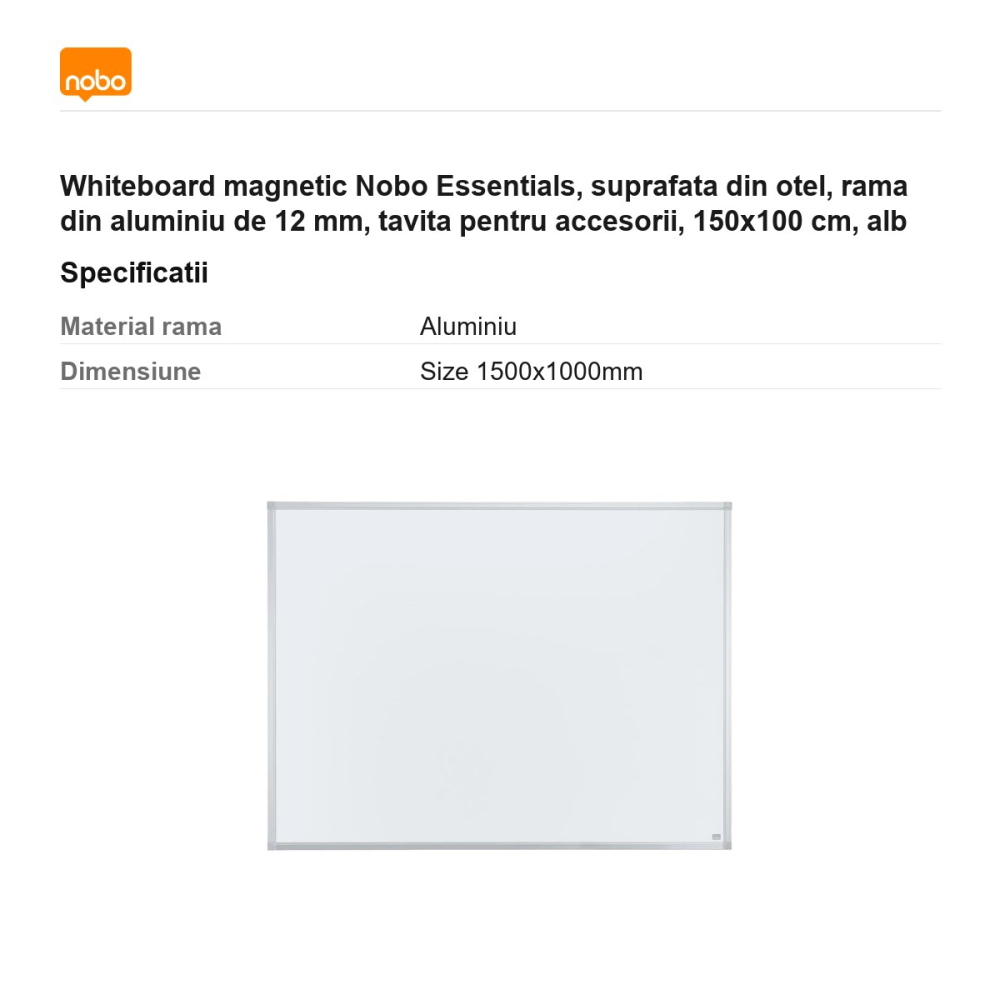 Whiteboard magnetic Nobo Essentials, suprafata din otel, rama din aluminiu de 12 mm, tavita pentru accesorii, 150x100 cm, alb [3]