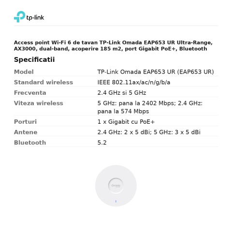 Access point Wi-Fi 6 de tavan TP-Link Omada EAP653 UR Ultra-Range, AX3000, dual-band, acoperire 185 m2, port Gigabit PoE+, Bluetooth 5.2, EAP653 UR [2]