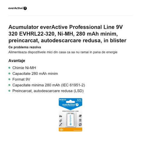 Acumulator everActive Professional Line 9V 320 EVHRL22-320, Ni-MH, 280 mAh minim, preincarcat, autodescarcare redusa, in blister [1]