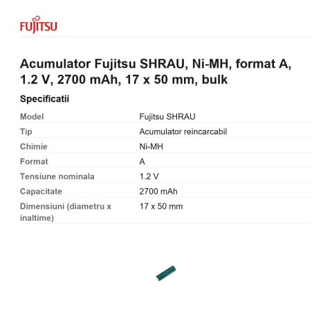 Acumulator Fujitsu SHRAU, Ni-MH, format A, 1.2 V, 2700 mAh, 17 x 50 mm, bulk [2]