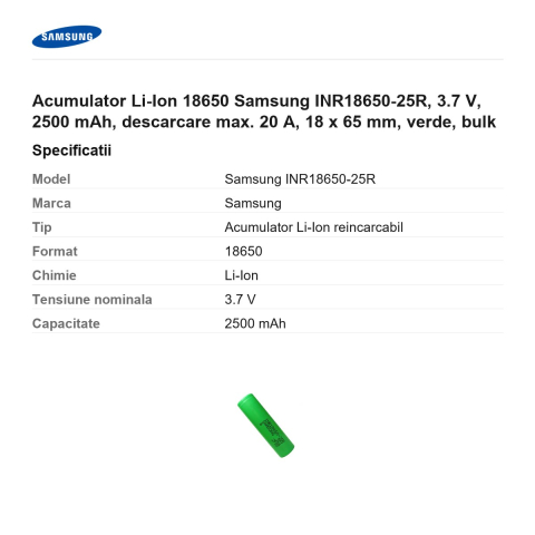 Acumulator Li-Ion 18650 Samsung INR18650-25R, 3.7 V, 2500 mAh, descarcare max. 20 A, 18 x 65 mm, verde, bulk [2]