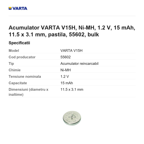 Acumulator VARTA V15H, Ni-MH, 1.2 V, 15 mAh, 11.5 x 3.1 mm, pastila, 55602, bulk [2]