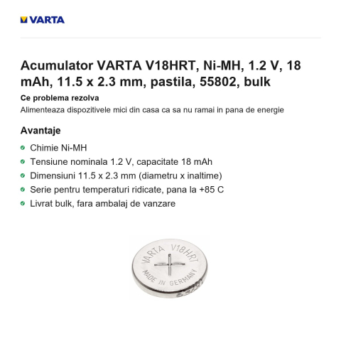 Acumulator VARTA V18HRT, Ni-MH, 1.2 V, 18 mAh, 11.5 x 2.3 mm, pastila, 55802, bulk [1]
