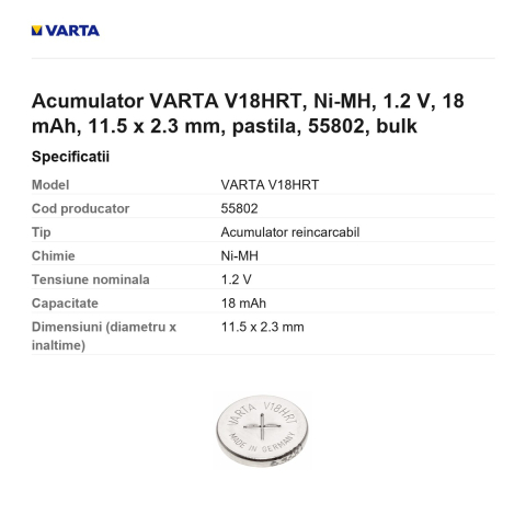 Acumulator VARTA V18HRT, Ni-MH, 1.2 V, 18 mAh, 11.5 x 2.3 mm, pastila, 55802, bulk [2]