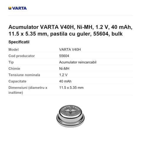 Acumulator VARTA V40H, Ni-MH, 1.2 V, 40 mAh, 11.5 x 5.35 mm, pastila cu guler, 55604, bulk [2]