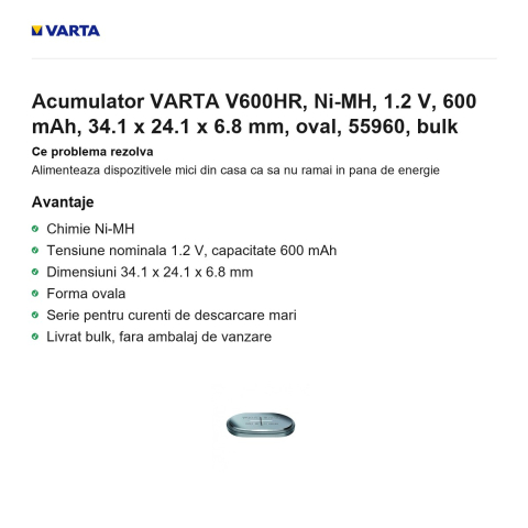 Acumulator VARTA V600HR, Ni-MH, 1.2 V, 600 mAh, 34.1 x 24.1 x 6.8 mm, oval, 55960, bulk [1]