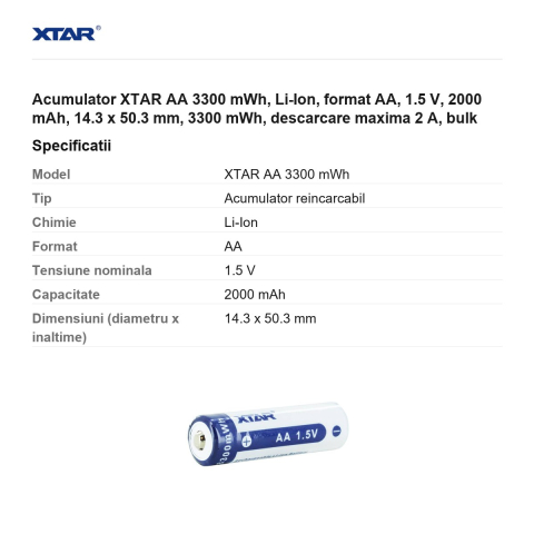 Acumulator XTAR AA 3300 mWh, Li-Ion, format AA, 1.5 V, 2000 mAh, 14.3 x 50.3 mm, 3300 mWh, descarcare maxima 2 A, bulk [2]