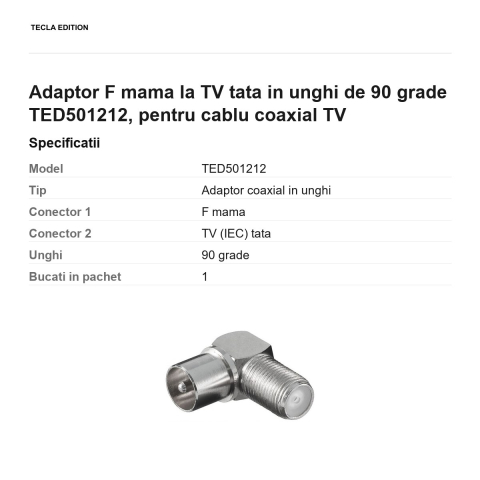 Adaptor F mama la TV tata in unghi de 90 grade TED501212, pentru cablu coaxial TV [2]
