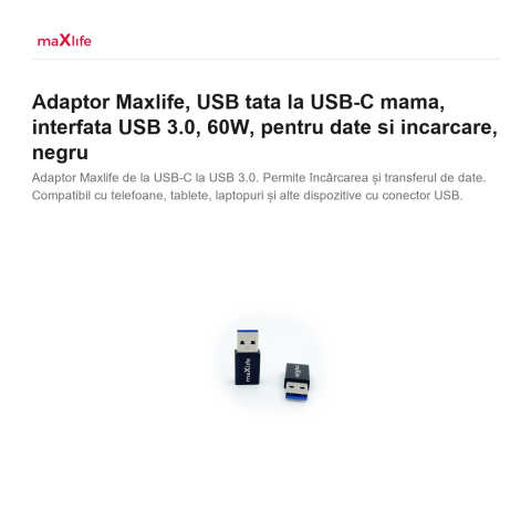 Adaptor Maxlife, USB tata la USB-C mama, interfata USB 3.0, 60W, pentru date si incarcare, negru [1]