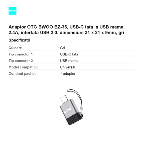 Adaptor OTG BWOO BZ-35, USB-C tata la USB mama, 2.4A, interfata USB 2.0. dimensiuni 31 x 21 x 9mm, gri [2]