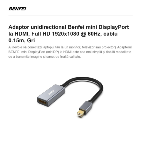 Adaptor unidirectional Benfei mini DisplayPort la HDMI, Full HD 1920x1080 @ 60Hz, cablu 0.15m, Gri [1]