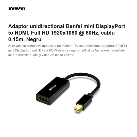 Adaptor unidirectional Benfei mini DisplayPort to HDMI, Full HD 1920x1080 @ 60Hz, cablu 0.15m, Negru [1]