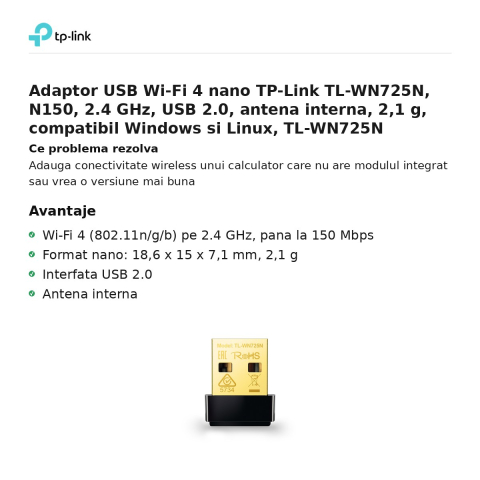 Adaptor USB Wi-Fi 4 nano TP-Link TL-WN725N, N150, 2.4 GHz, USB 2.0, antena interna, 2,1 g, compatibil Windows si Linux, TL-WN725N [1]