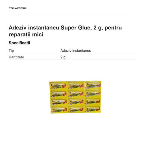 Adeziv instantaneu Super Glue, 2 g, pentru reparatii mici [2]