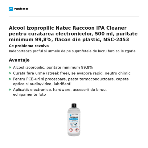 Alcool izopropilic Natec Raccoon IPA Cleaner pentru curatarea electronicelor, 500 ml, puritate minimum 99,8%, flacon din plastic, NSC-2453 [1]