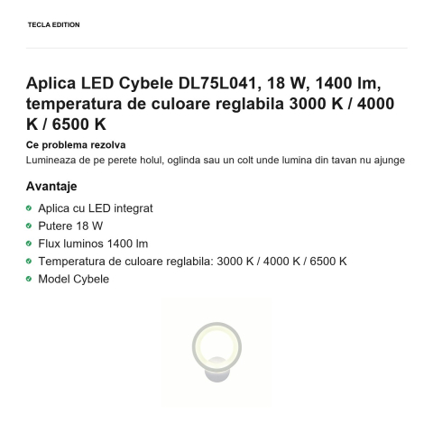 Aplica LED Cybele DL75L041, 18 W, 1400 lm, temperatura de culoare reglabila 3000 K / 4000 K / 6500 K [1]