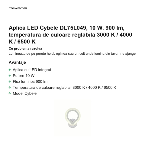 Aplica LED Cybele DL75L049, 10 W, 900 lm, temperatura de culoare reglabila 3000 K / 4000 K / 6500 K [1]