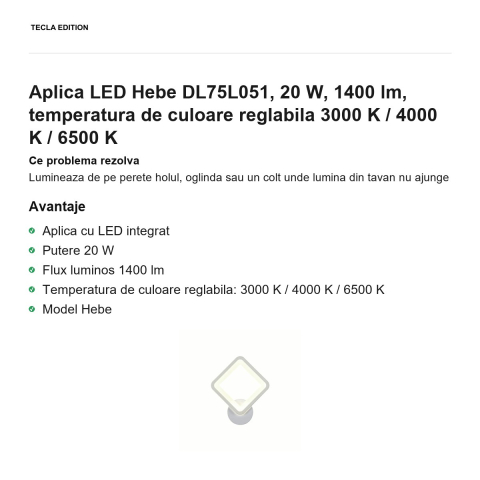 Aplica LED Hebe DL75L051, 20 W, 1400 lm, temperatura de culoare reglabila 3000 K / 4000 K / 6500 K [1]