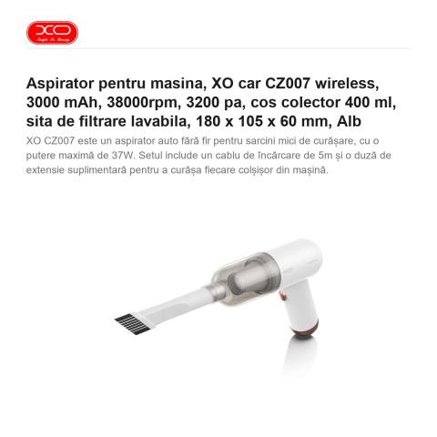 Aspirator pentru masina, XO car CZ007 wireless, 3000 mAh, 38000rpm, 3200 pa, cos colector 400 ml, sita de filtrare lavabila, 180 x 105 x 60 mm, Alb [1]