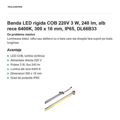 Banda LED rigida COB 220V 3 W, 240 lm, alb rece 6400K, 300 x 16 mm, IP65, DL66B33 [1]