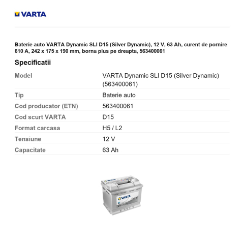Baterie auto VARTA Dynamic SLI D15 (Silver Dynamic), 12 V, 63 Ah, curent de pornire 610 A, 242 x 175 x 190 mm, borna plus pe dreapta, 563400061 [2]