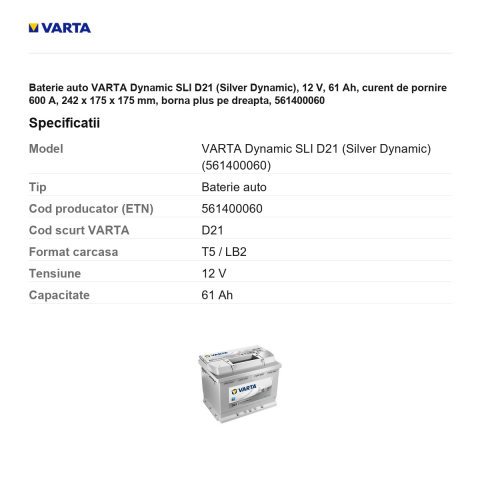 Baterie auto VARTA Dynamic SLI D21 (Silver Dynamic), 12 V, 61 Ah, curent de pornire 600 A, 242 x 175 x 175 mm, borna plus pe dreapta, 561400060 [2]