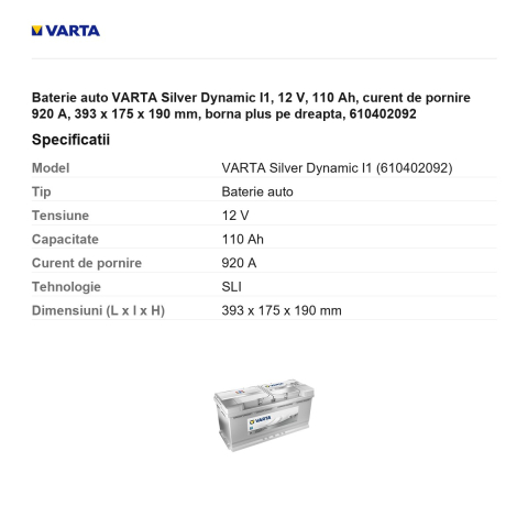 Baterie auto VARTA Silver Dynamic I1, 12 V, 110 Ah, curent de pornire 920 A, 393 x 175 x 190 mm, borna plus pe dreapta, 610402092 [2]
