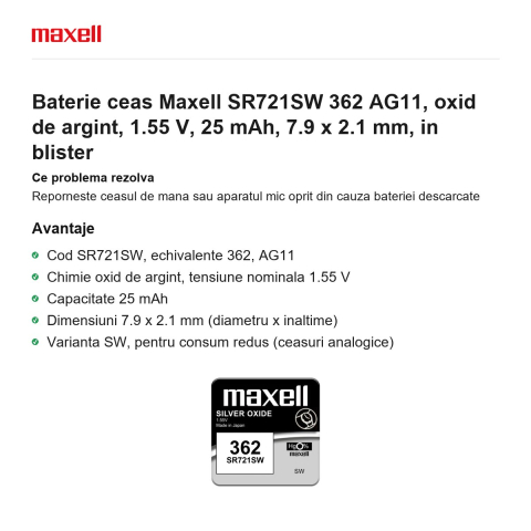 Baterie ceas Maxell SR721SW 362 AG11, oxid de argint, 1.55 V, 25 mAh, 7.9 x 2.1 mm, in blister [1]