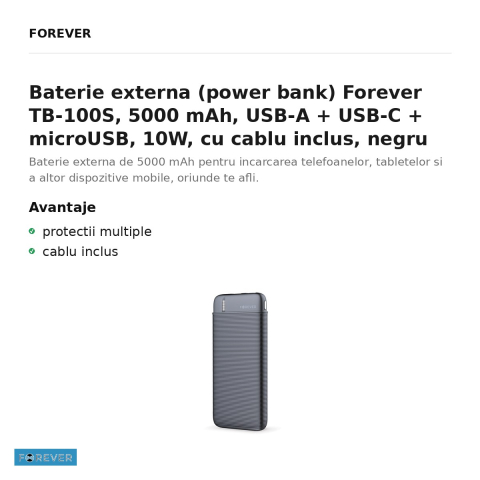 Baterie externa (power bank) Forever TB-100S, 5000 mAh, USB-A + USB-C + microUSB, 10W, cu cablu inclus, negru [1]