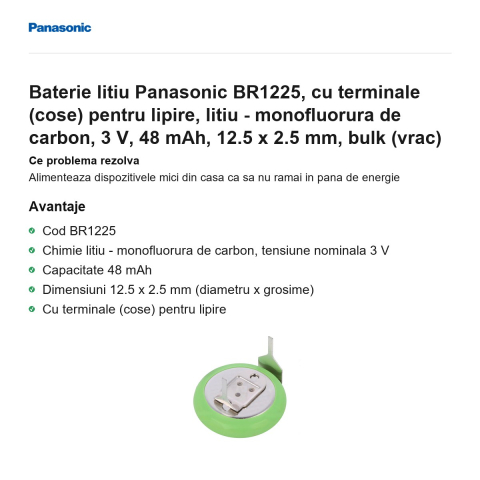 Baterie litiu Panasonic BR1225, cu terminale (cose) pentru lipire, litiu - monofluorura de carbon, 3 V, 48 mAh, 12.5 x 2.5 mm, bulk (vrac) [1]