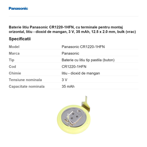 Baterie litiu Panasonic CR1220-1HFN, cu terminale pentru montaj orizontal, litiu - dioxid de mangan, 3 V, 35 mAh, 12.5 x 2.0 mm, bulk (vrac) [2]