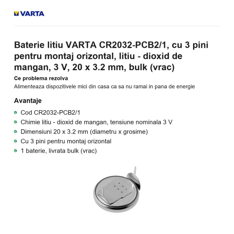 Baterie litiu VARTA CR2032-PCB2/1, cu 3 pini pentru montaj orizontal, litiu - dioxid de mangan, 3 V, 20 x 3.2 mm, bulk (vrac) [1]