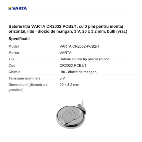 Baterie litiu VARTA CR2032-PCB2/1, cu 3 pini pentru montaj orizontal, litiu - dioxid de mangan, 3 V, 20 x 3.2 mm, bulk (vrac) [2]