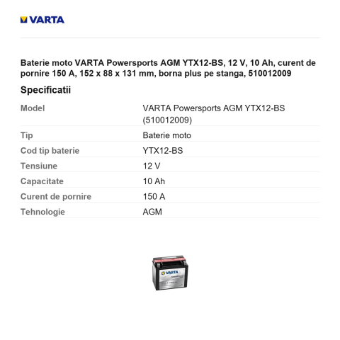 Baterie moto VARTA Powersports AGM YTX12-BS, 12 V, 10 Ah, curent de pornire 150 A, 152 x 88 x 131 mm, borna plus pe stanga, 510012009 [2]